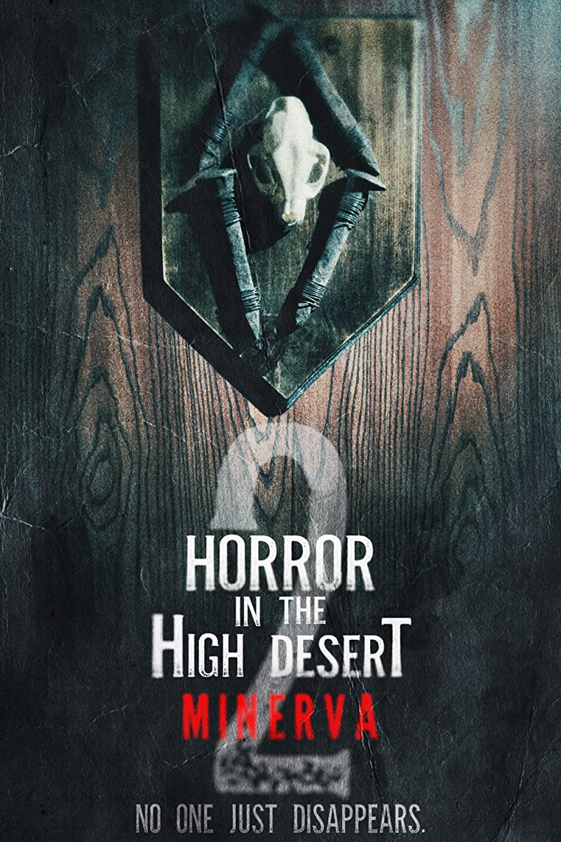 مشاهدة فيلم Horror in the High Desert 2: Minerva 2023 مترجم